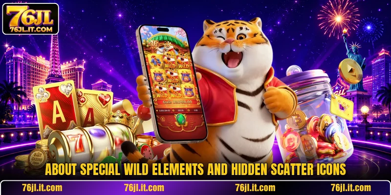About special wild elements and hidden scatter icons