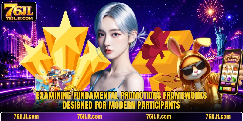 Examining fundamental promotions frameworks designed for modern participants