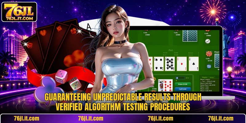 Guaranteeing unpredictable results through verified algorithm testing procedures