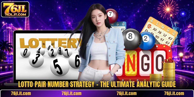 Lotto Pair Number Strategy - The Ultimate Analytic Guide