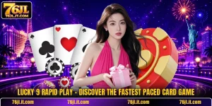 Lucky 9 Rapid Play - Discover The Fastest Paced Card Game