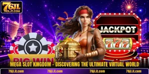 Mega Slot Kingdom - Discovering The Ultimate Virtual World