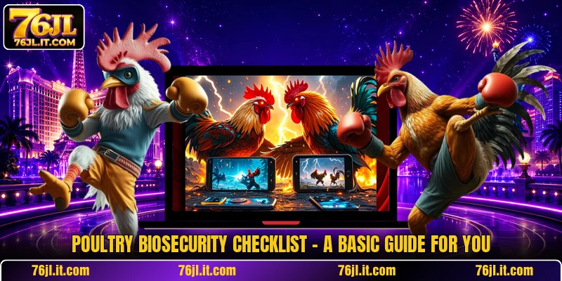 Poultry Biosecurity Checklist - A Basic Guide For You