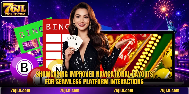 Showcasing improved navigational layouts for seamless platform interactions