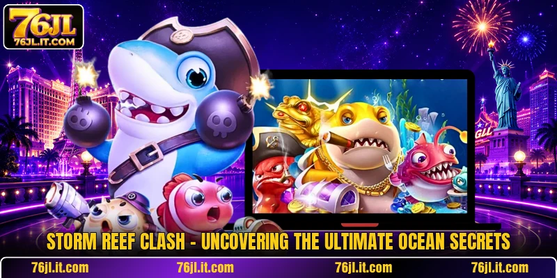 Storm Reef Clash - Uncovering The Ultimate Ocean Secrets