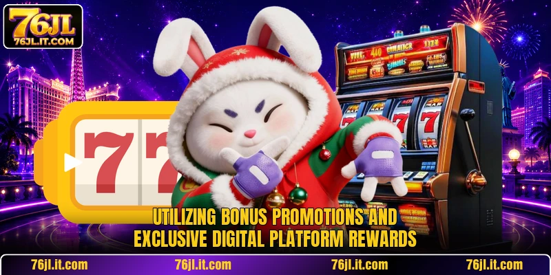 Utilizing bonus promotions and exclusive digital platform rewards